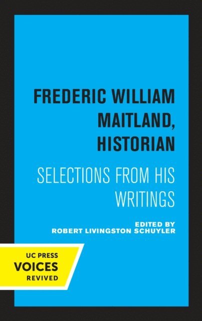 Frederic William Maitland - Frederic William Maitland, Historian, E-bok