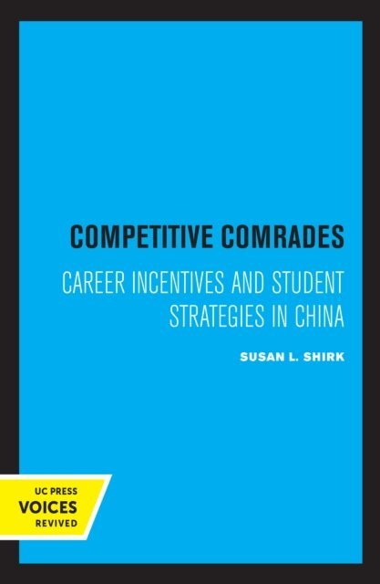 Susan L. Shirk - Competitive Comrades, E-bok