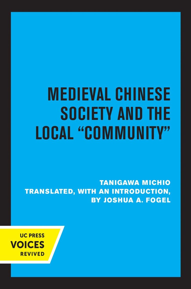 Tanigawa Michio - Medieval Chinese Society and the Local Community, Häftad