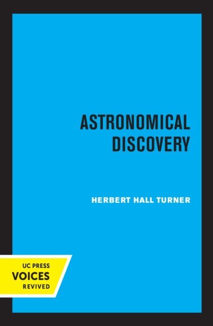 Herbert Hall Turner - Astronomical Discovery, E-bok