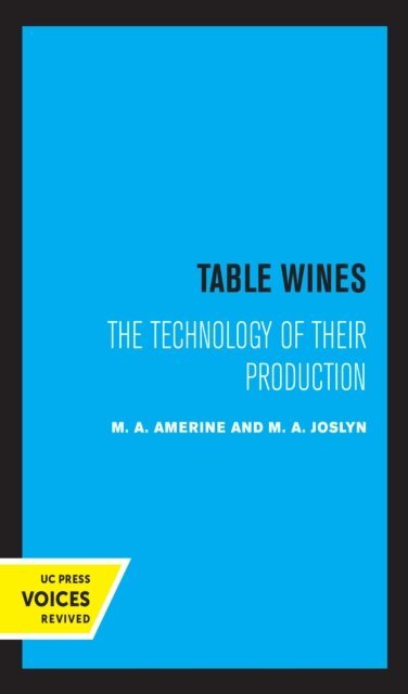 M.A. Joslyn, M. A. Amerine - Table Wines, E-bok