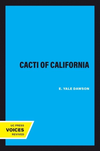 E. Yale Dawson - Cacti of California, E-bok