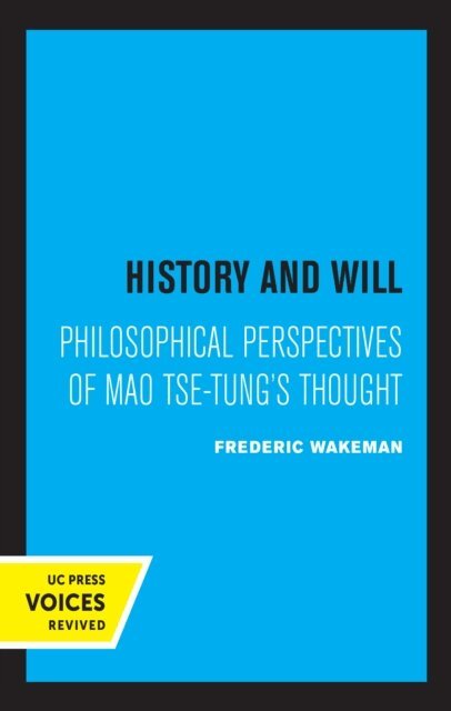 Frederic Wakeman Jr. - History and Will, E-bok