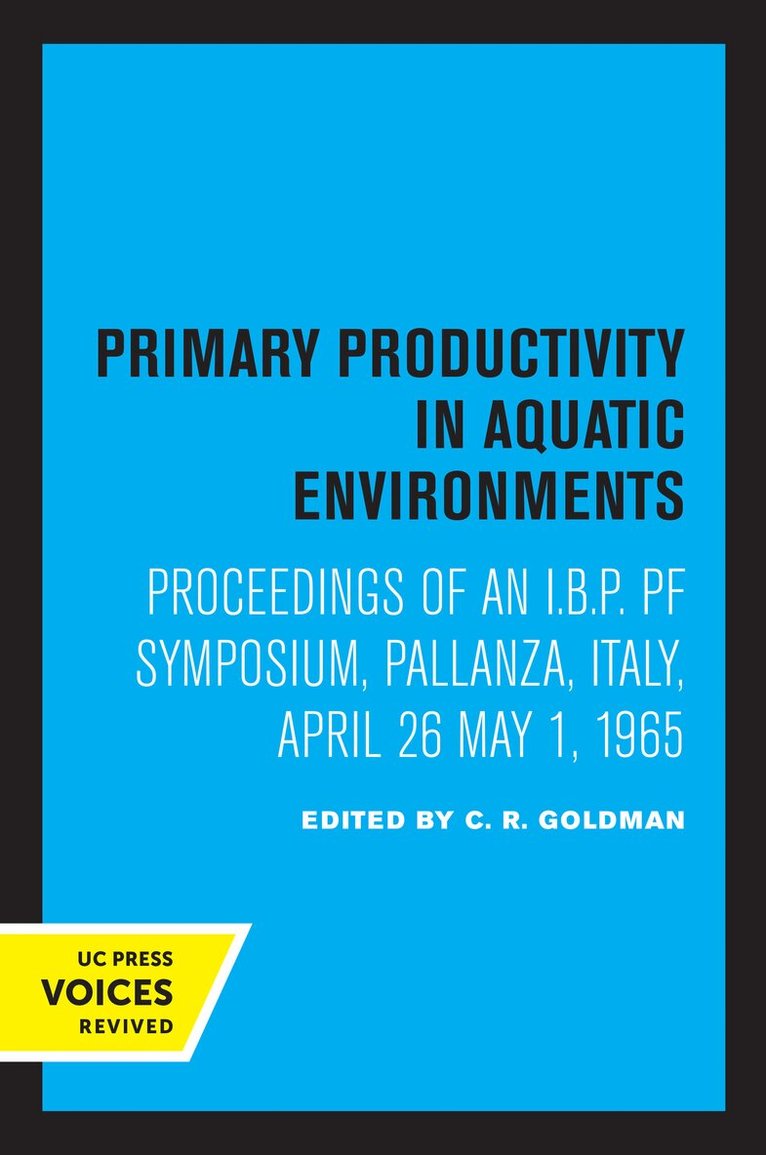C.R. Goldman - Primary Productivity in Aquatic Environments, Häftad. Tillgänglighet: Lägg i varukorg