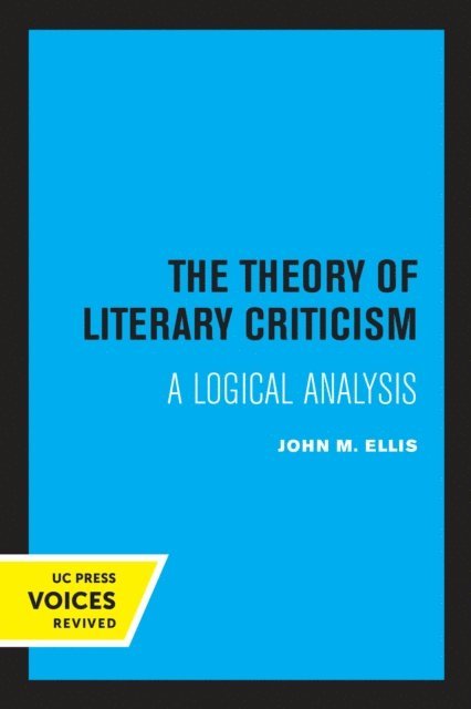 John M. Ellis - Theory of Literary Criticism, E-bok