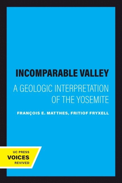 Francois E. Matthes, Fritiof Fryxell - Incomparable Valley, E-bok