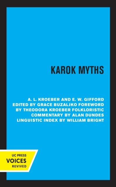 E.W. Gifford, A. L. Kroeber, Grace Buzaljko - Karok Myths, E-bok