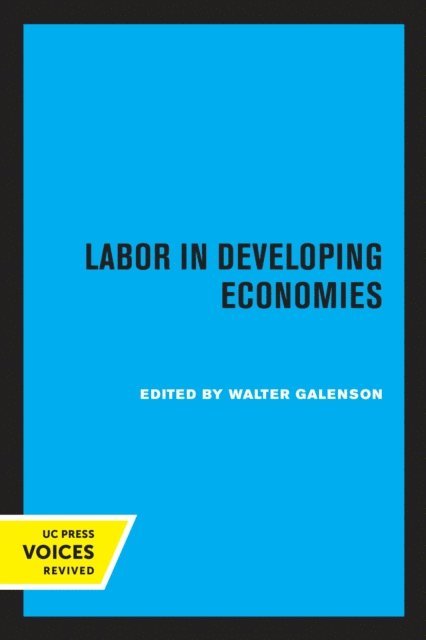 Walter Galenson - Labor in Developing Economies, E-bok