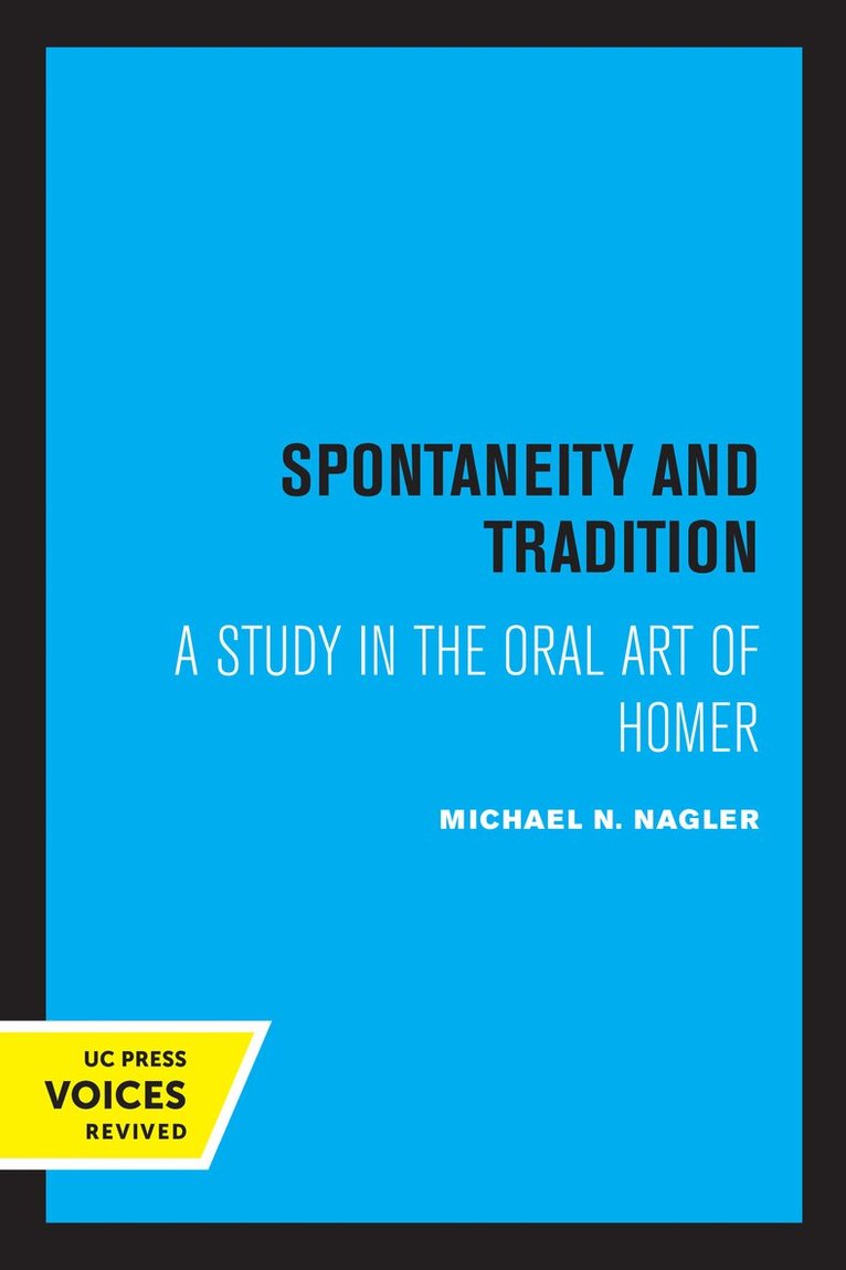 Michael Nagler - Spontaneity and Tradition, Häftad