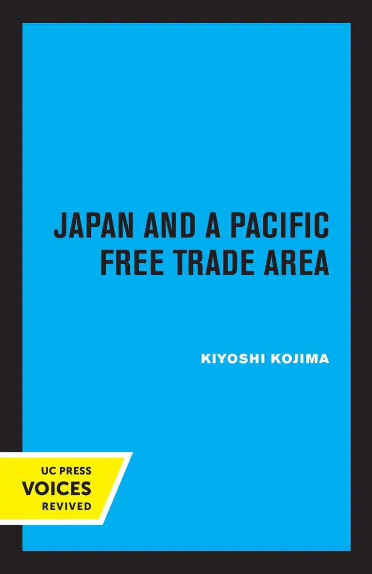 Kiyoshi Kojima - Japan and a Pacific Free Trade Area, Häftad. Tillgänglighet: Lägg i varukorg