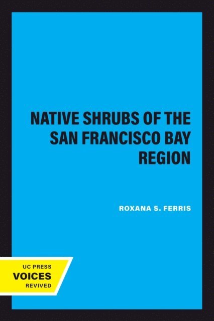 Roxana S. Ferris - Native Shrubs of the San Francisco Bay Region, E-bok