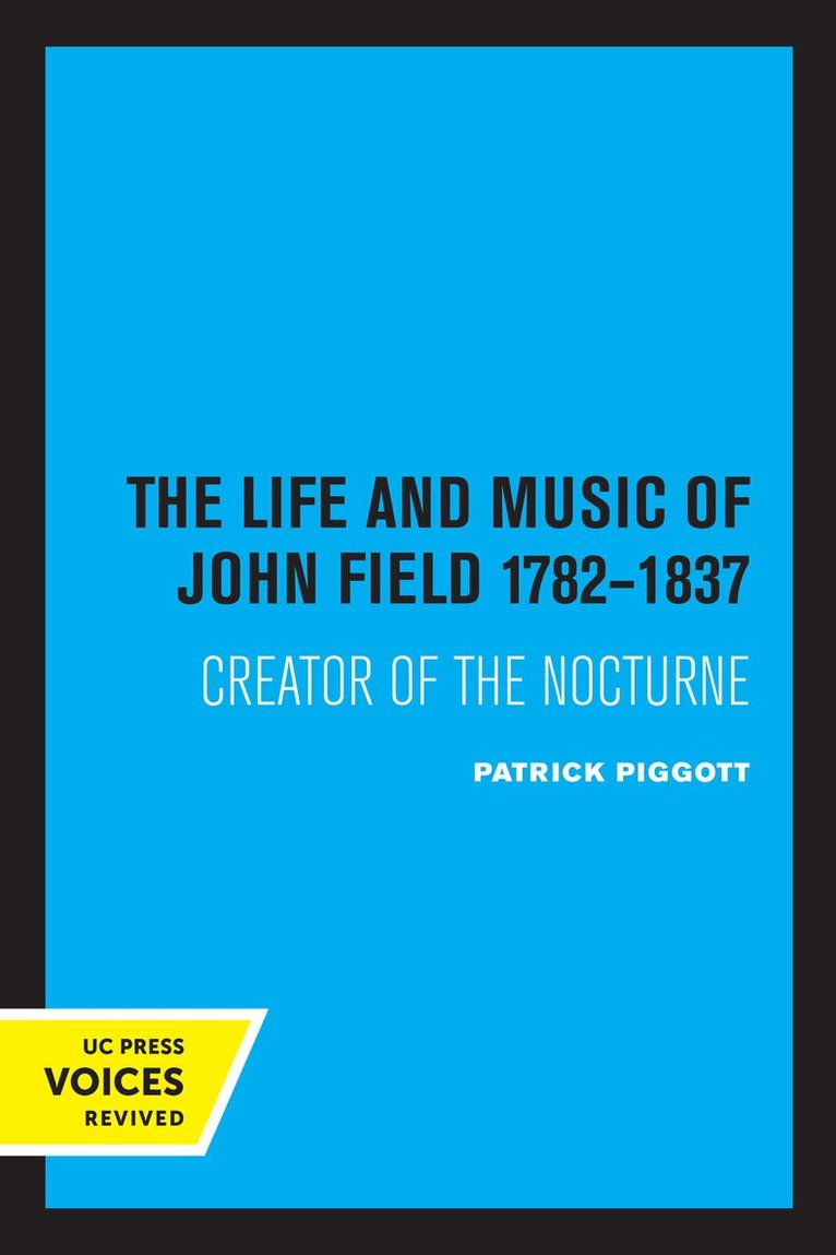 Patrick Piggott - Life and Music of John Field 1782-1837, Häftad