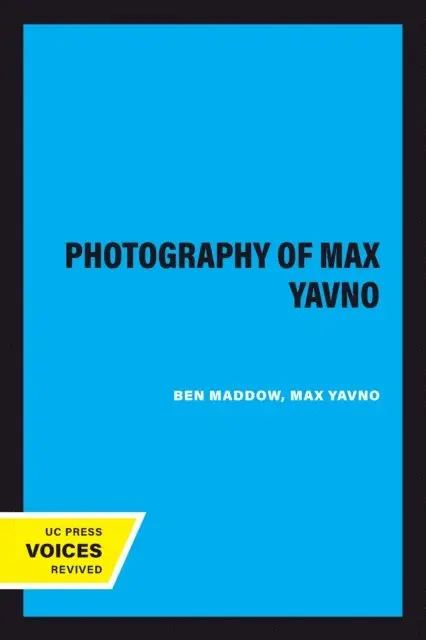 Ben Maddow - Photography of Max Yavno, E-bok. Tillgänglighet: Lägg i varukorg