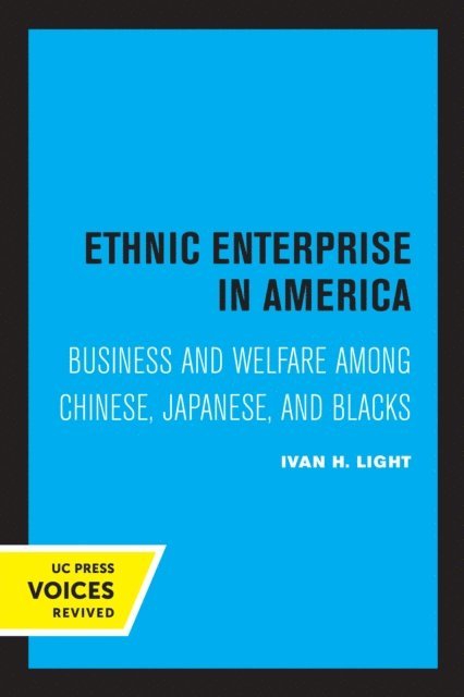 Ivan Light - Ethnic Enterprise in America, E-bok