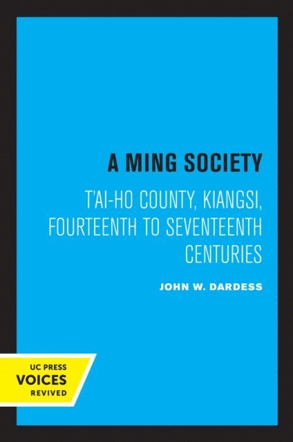John W. Dardess - Ming Society, E-bok