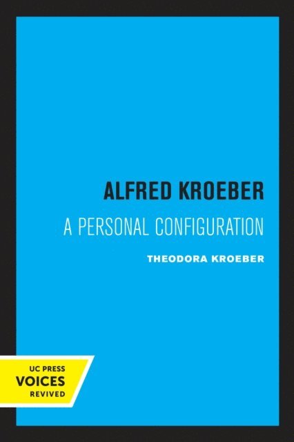 Theodora Kroeber - Alfred Kroeber, E-bok