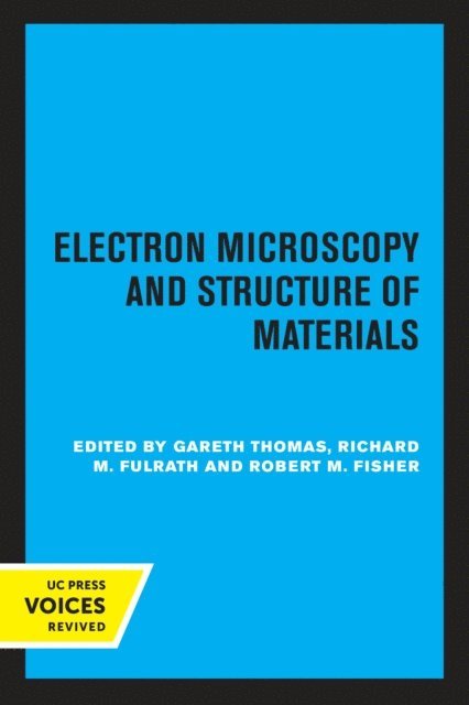 Gareth Thomas - Electron Microscopy and Structure of Materials, E-bok