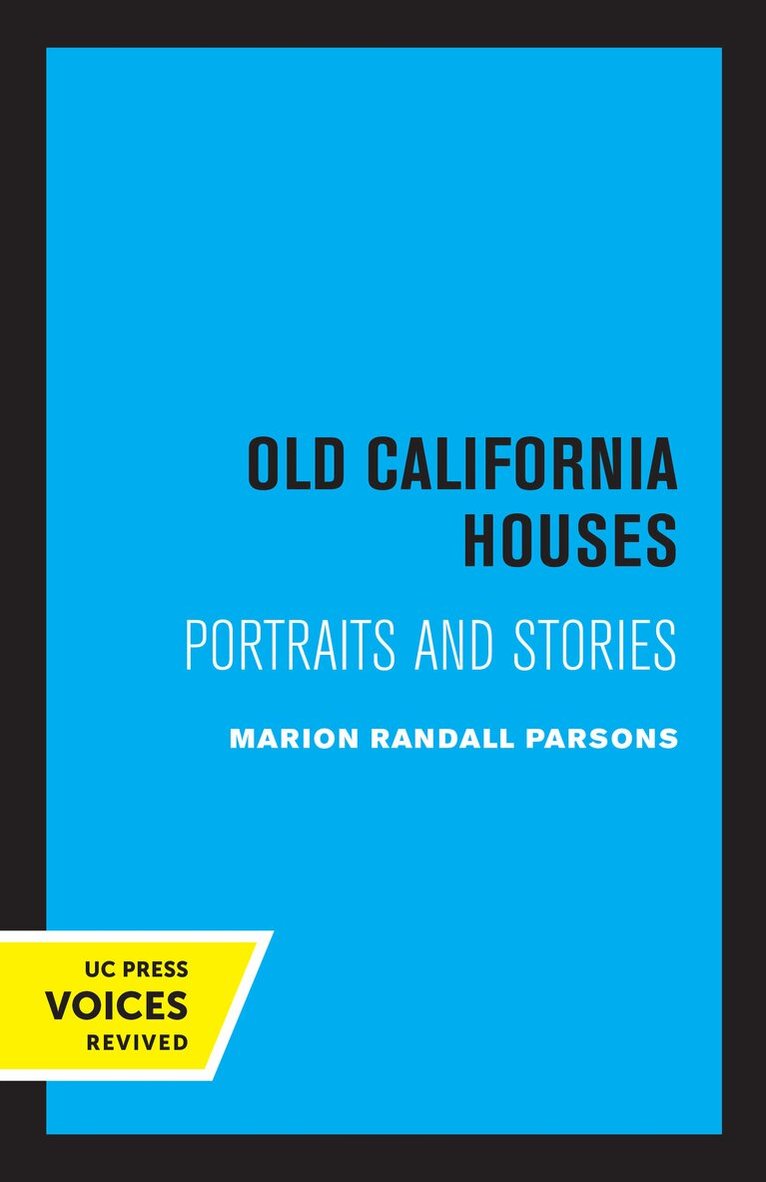 Marion Randall Parsons - Old California Houses, Häftad