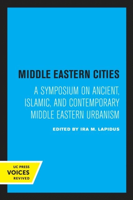 Ira M. Lapidus - Middle Eastern Cities, E-bok