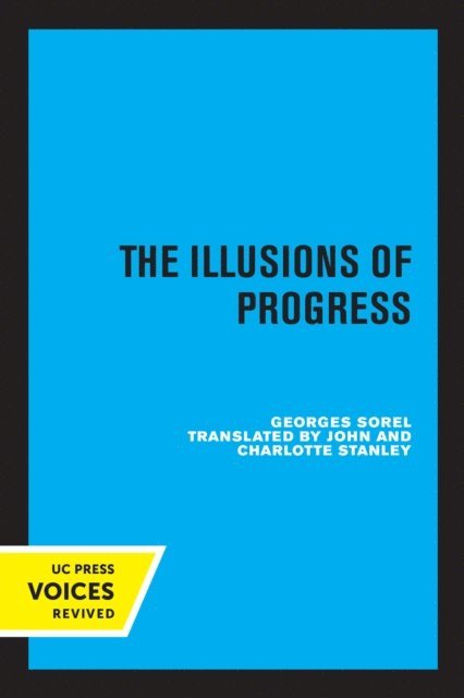 Georges Sorel - Illusions of Progress, E-bok