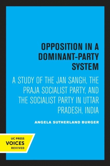 Angela S. Burger - Opposition in a Dominant-Party System, E-bok