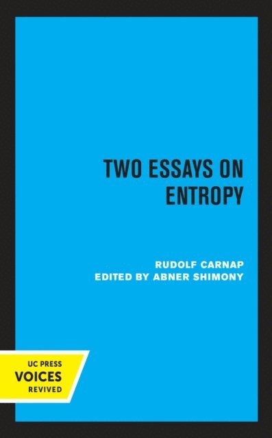 Rudolf Carnap - Two Essays on Entropy, E-bok
