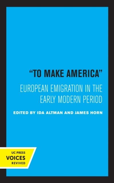 James Horn, Ida Altman - To Make America, E-bok