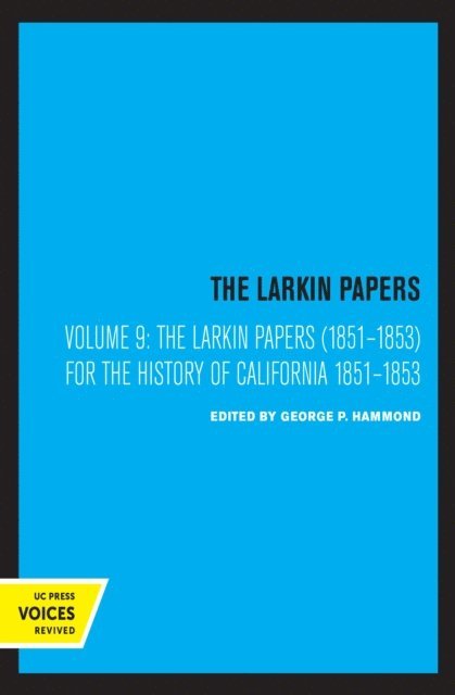 George P. Hammond - Larkin Papers, Volume IX, 1851-1853, E-bok. Tillgänglighet: Lägg i varukorg