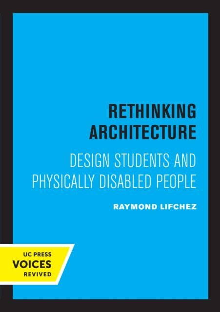 Raymond Lifchez - Rethinking Architecture, E-bok