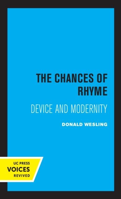 Donald Wesling - Chances of Rhyme, E-bok