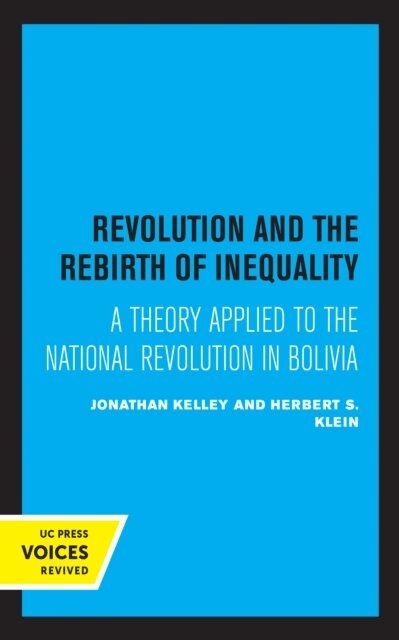 Herbert S. Klein, Jonathan Kelley - Revolution and the Rebirth of Inequality, E-bok