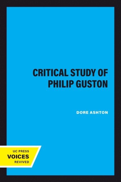 Dore Ashton - Critical Study of Philip Guston, E-bok