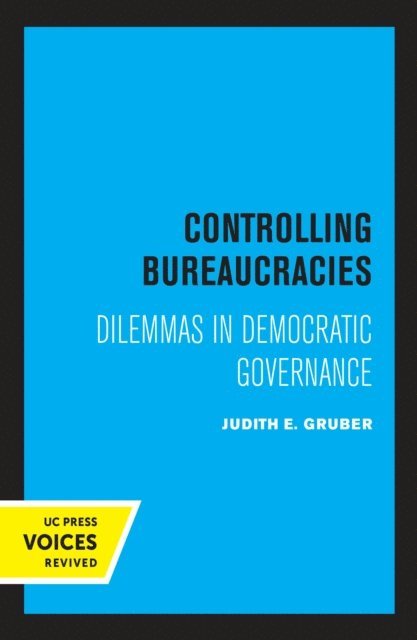 Judith Gruber - Controlling Bureaucracies, E-bok