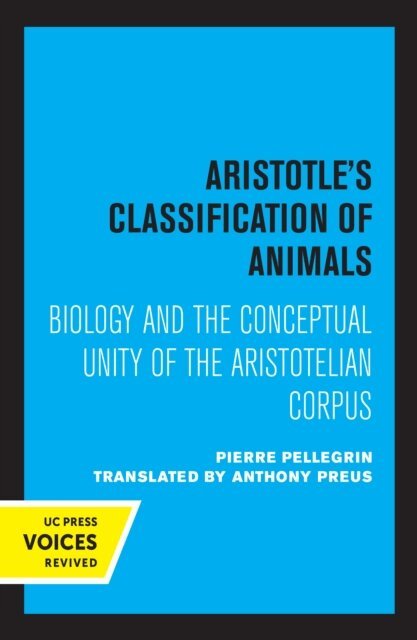 Pierre Pellegrin - Aristotle's Classification of Animals, E-bok