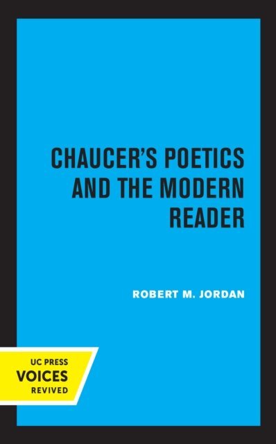 Robert M. Jordan - Chaucer's Poetics and the Modern Reader, E-bok