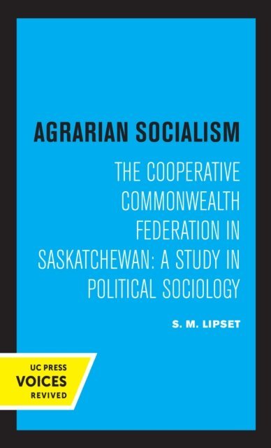 Seymour Martin Lipset - Agrarian Socialism, E-bok