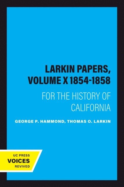 George P. Hammond - Larkin Papers, Volume X 1854-1858, E-bok. Tillgänglighet: Lägg i varukorg
