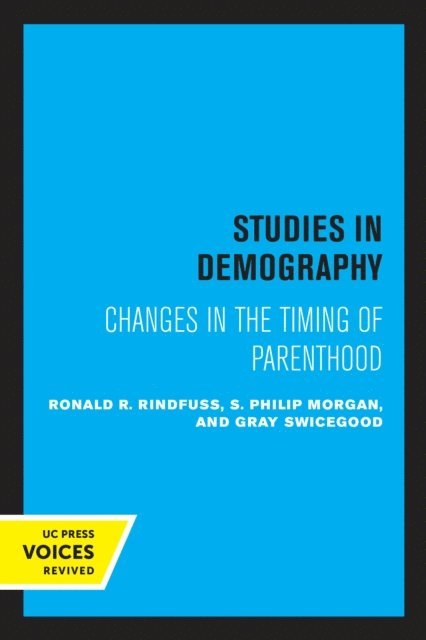 C Gray Swicegood, S. Philip Morgan, Ronald R. Rindfuss - First Births in America, E-bok