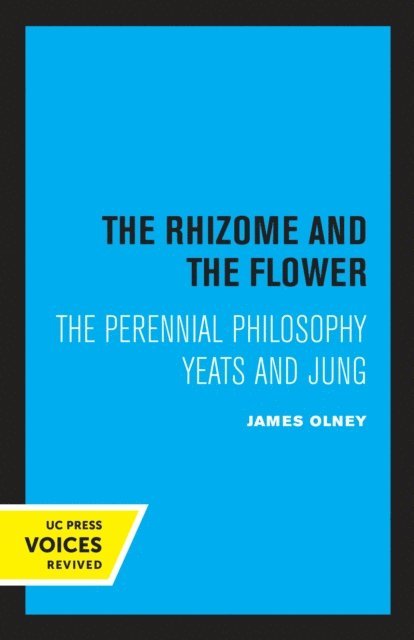 James Olney - Rhizome and the Flower, E-bok