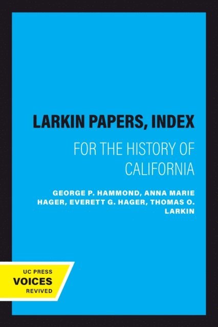 George P. Hammond - Larkin Papers, Index, E-bok. Tillgänglighet: Lägg i varukorg