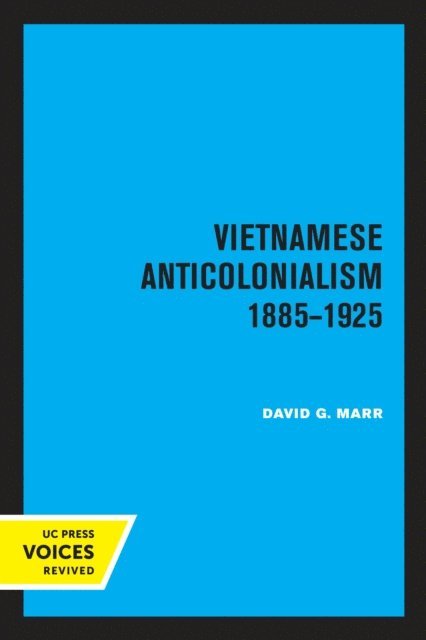 David G. Marr - Vietnamese Anticolonialism 1885-1925, E-bok