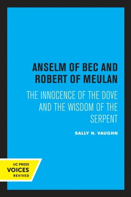 Sally N. Vaughn - Anselm of Bec and Robert of Meulan, E-bok
