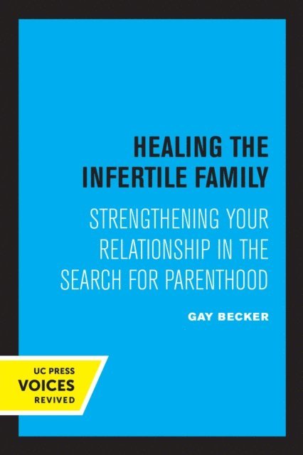 Gay Becker - Healing the Infertile Family, E-bok