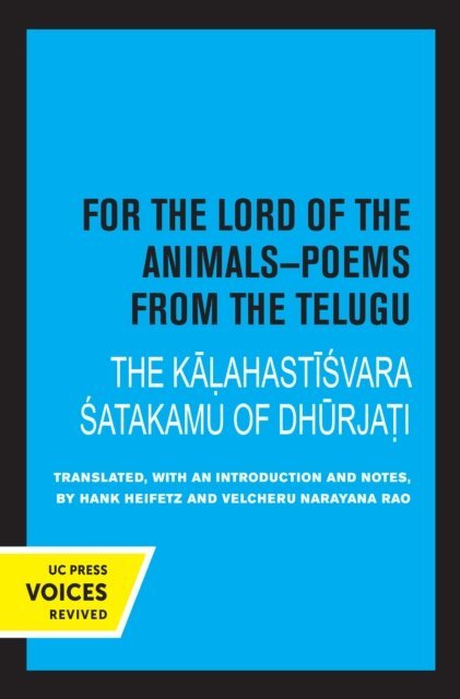 Velcheru Narayana Rao, Hank Heifetz - For the Lord of the Animals-Poems from The Telugu, E-bok
