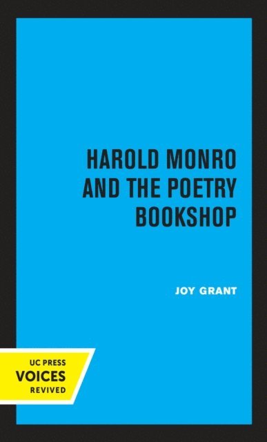 Joy Grant - Harold Monro and the Poetry Bookshop, E-bok