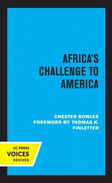 Chester Bowles - Africa's Challenge to America, E-bok