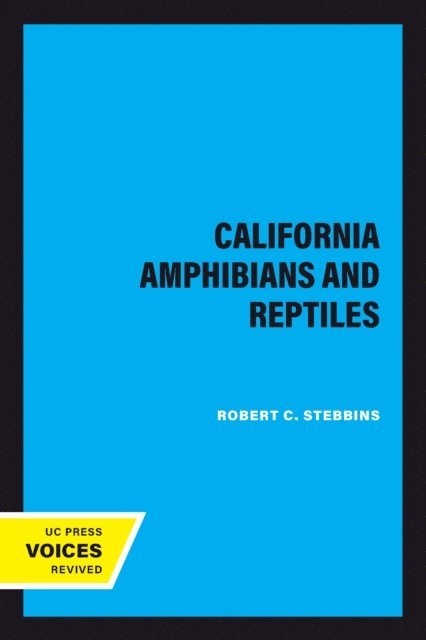 Robert C. Stebbins - California Amphibians and Reptiles, E-bok