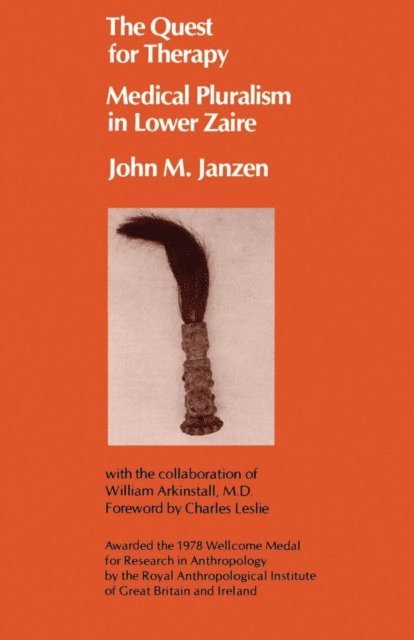 John M. Janzen - Quest for Therapy in Lower Zaire, E-bok