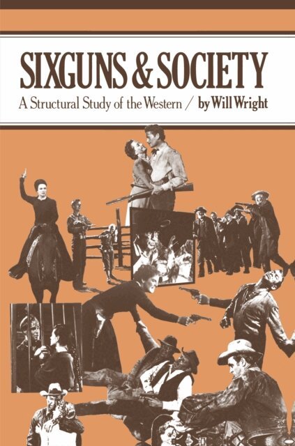 Will Wright - Sixguns and Society, E-bok