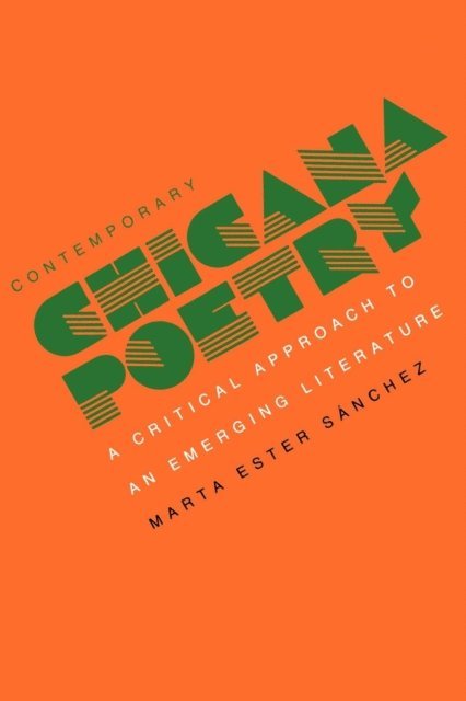 Marta E. Sanchez - Contemporary Chicana Poetry, E-bok